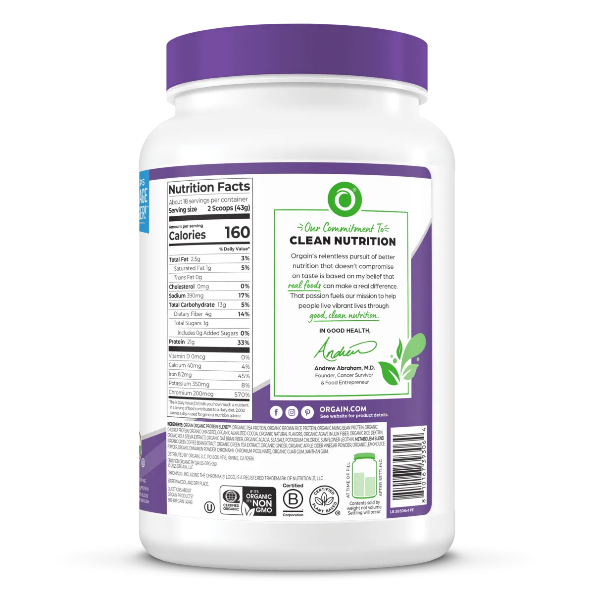 right side of Orgain Organic Protein Powder plus metabolism blend creamy chocolate fudge flavor in 1.71 lb canister
