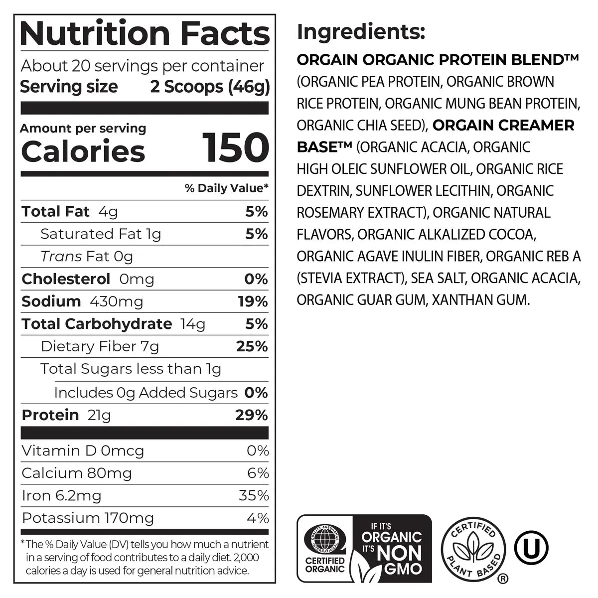 Nutrition fact panel and list of ingredients of Organic Protein Plant Based Protein Powder - Cookies 'n Cream  Flavor in the 2.03lb Canister Size