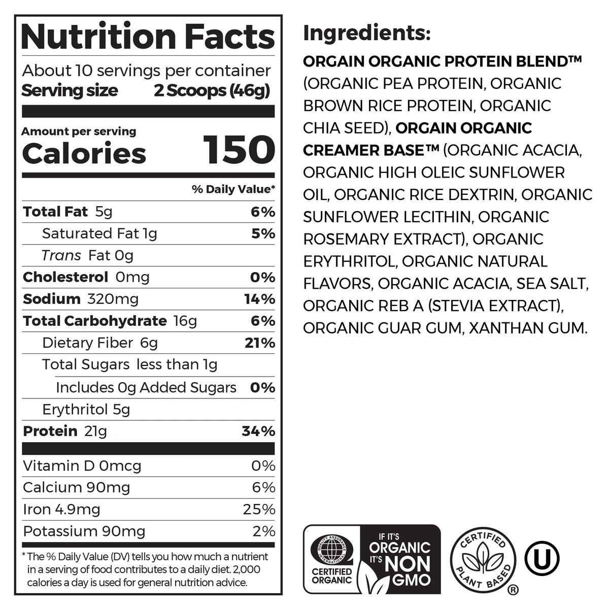 Nutrition Fact Panel and list of ingredients for Organic Protein Plant Based Protein Powder - Vanilla Bean Flavor in the 1.02lb Canister Size