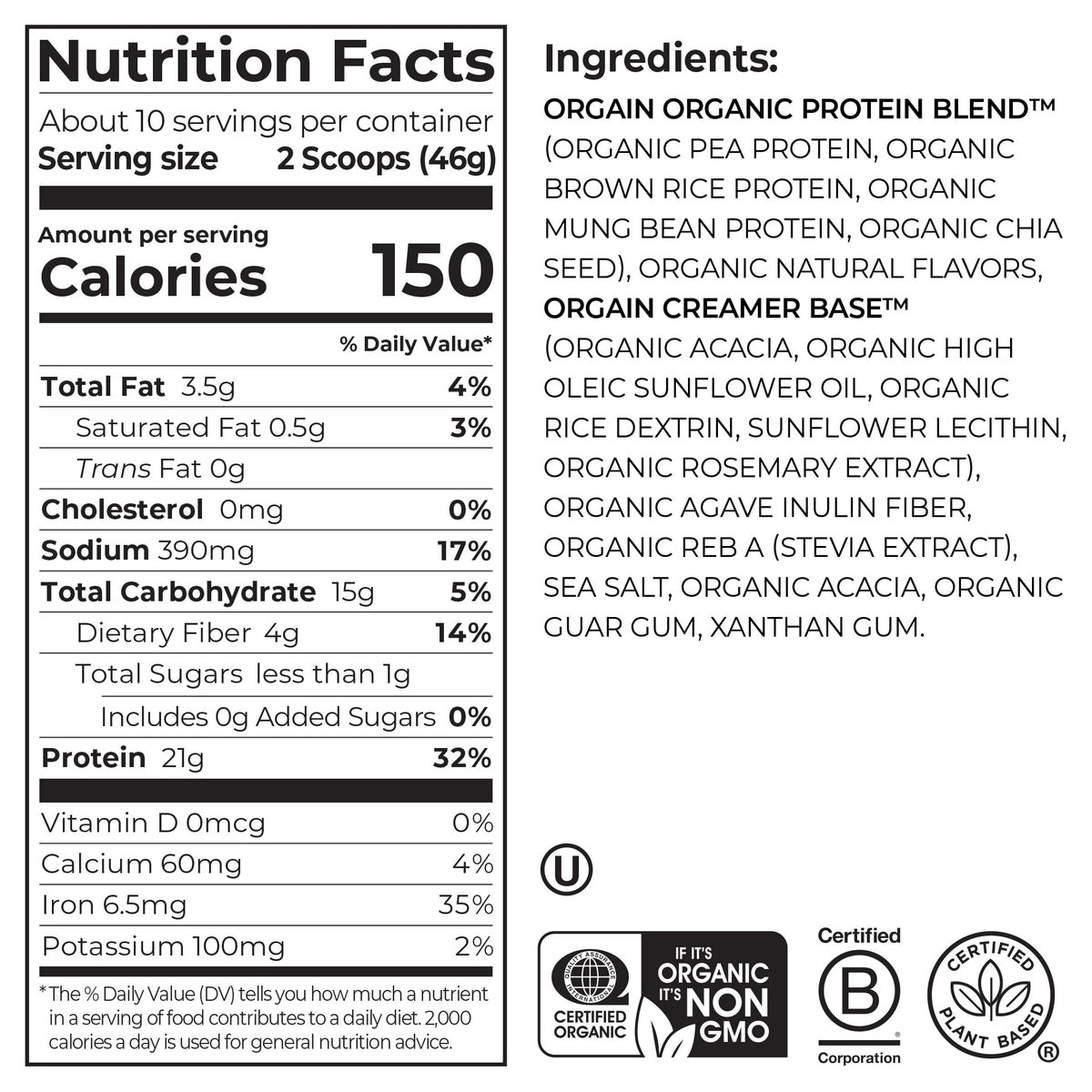 Nutrition Fact Panel and List of Ingredients for Organic Protein Plant Based Protein powder in vanilla bean  flavor 1lb size