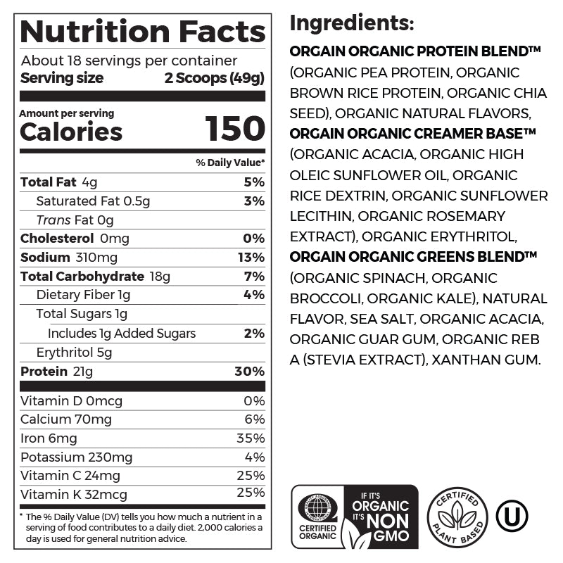 Nutrition fact panel and list of ingredients of Organic Protein & Greens Plant Based Protein Powder - Vanilla Bean  Flavor in the 1.94lb Canister Size