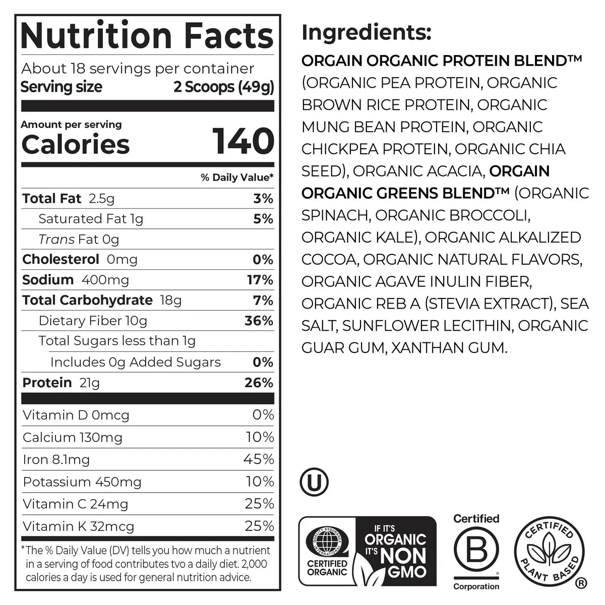 Nutrition fact panel and list of ingredients of Organic Protein & Greens Plant Based Protein Powder Creamy Chocolate Fudge Flavor in the 1.94lb Canister Size