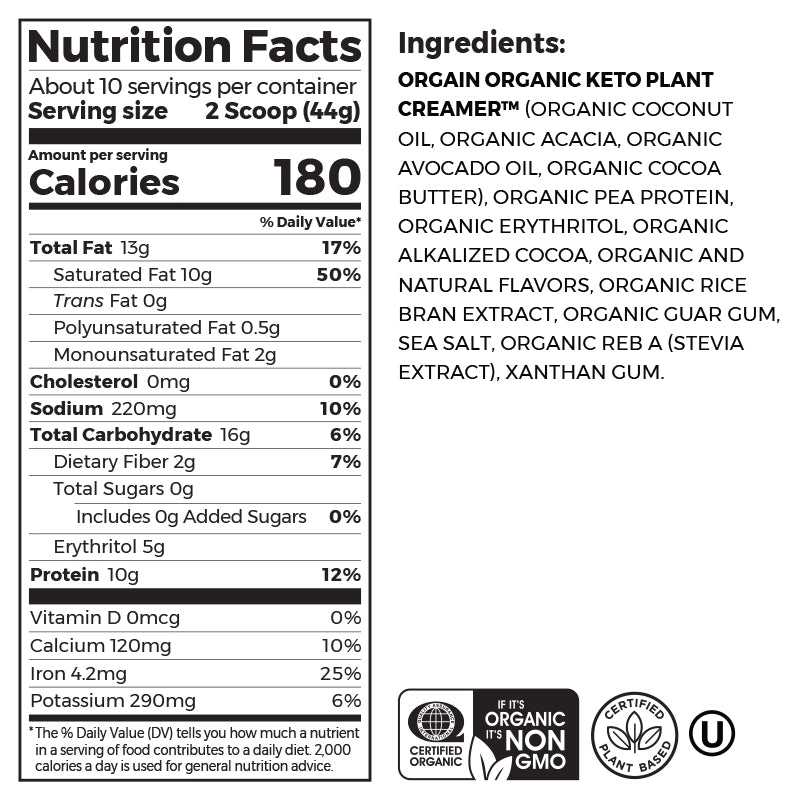 Nutrition fact panel and list of ingredients of Keto Plant Protein Organic Keto-genic Protein Powder Chocolate Flavor in the 0.97lb Canister Size