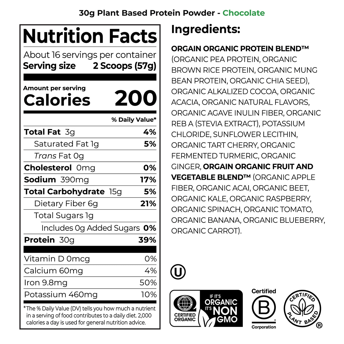 Nutrition Fact Panel and list of ingredients for 30g plant protein complete protein Powder Chocolate Flavor in the 2.01lb Canister Size