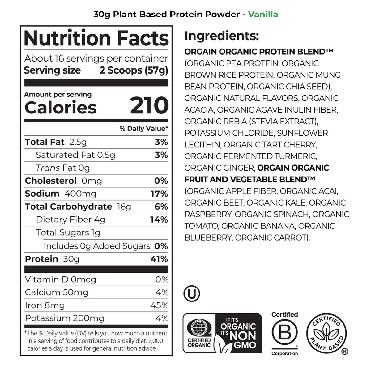 Nutrition Fact Panel and list of ingredients for 30g plant protein complete protein Powder Vanilla Flavor in the 2.01lb Canister Size