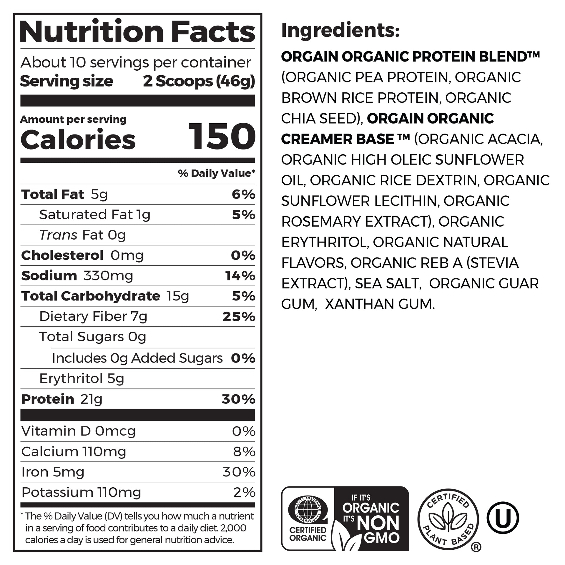 Nutrition fact panel and list of ingredients of Organic Protein Plant Based Protein Powder - Chai Latte  Flavor in the 1.02lb Canister Size