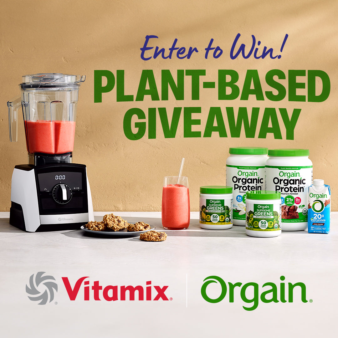 Enter to win the plant based giveaway sponsored by Vitamix and Orgain